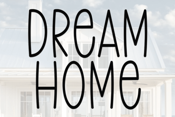 Dream Home Font: Timeless Style for Digital Marketing