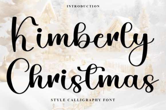 Kimberly Christmas: A Font for Memorable Branding