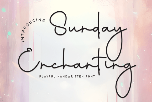 Sunday Enchanting: A Stylish Script Font
